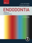 ENDODONTIA: TECNICAS E FUNDAMENTOS 2.ED.