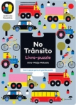 NO TRANSITO - LIVRO PUZZLE - JARDIM DOS PEQUENINOS