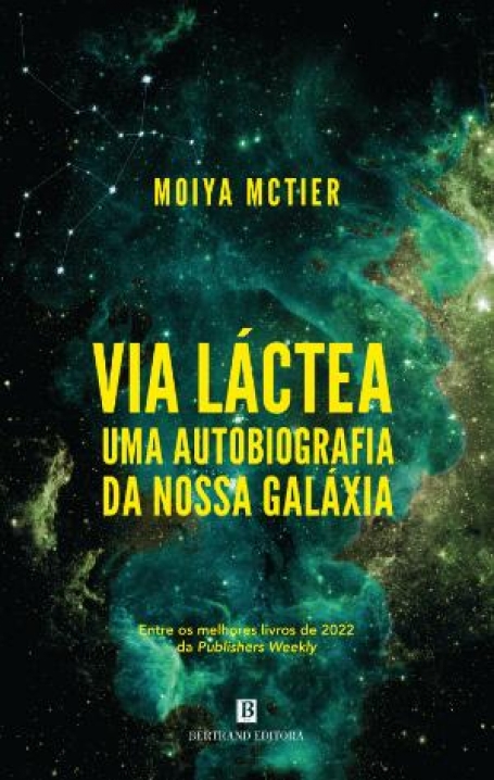 VIA LÁCTEA - Uma Autobiografia da Nossa Galáxia