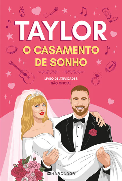 TAYLOR - O CASAMENTO DE SONHO livro de atividades não oficial
