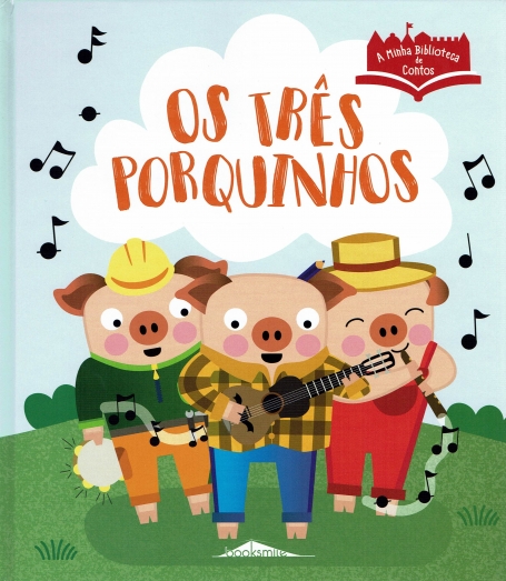 A MINHA BIBLIOTECA DE CONTOS: OS TRES PORQUINHOS