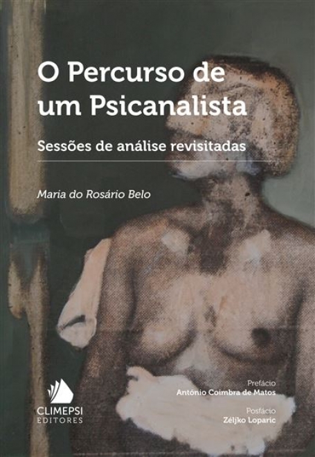 O PERCURSO DE UM PSICANALISTA - SESSOES DE ANALISE REVISITADAS