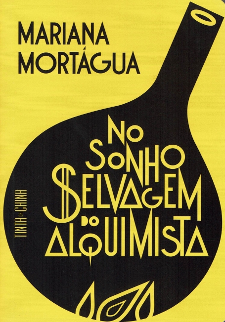 NO SONHO SELVAGEM DO ALQUIMISTA