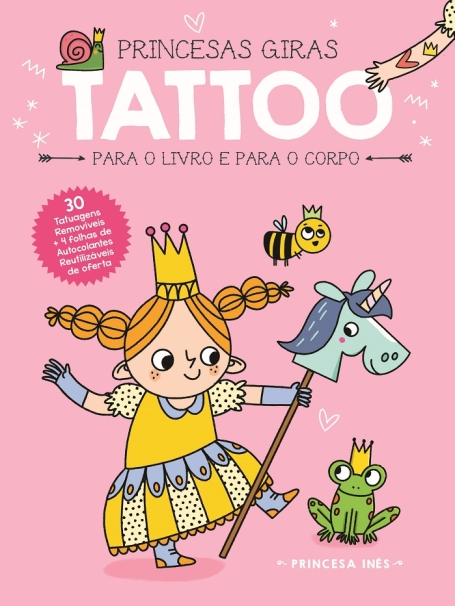 PRINCESA INÊS - PRINCESAS GIRAS TATOO PARA O LIVRO E PARA O CORPO