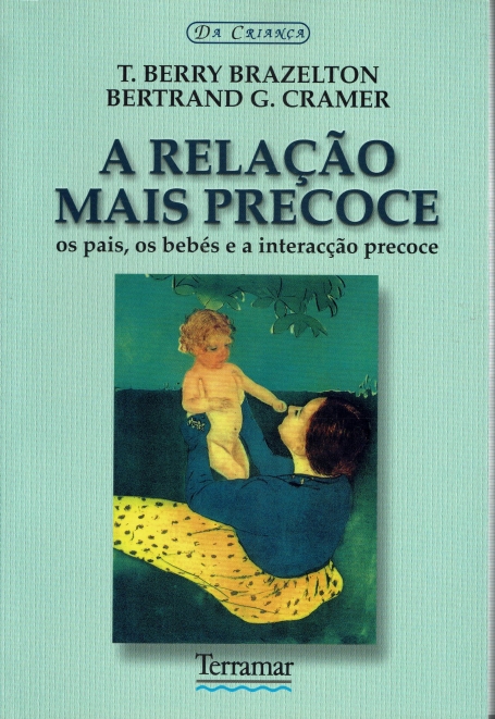 A RELAÇAO MAIS PRECOCE