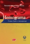 HEMOGRAMA - COMO FAZER E INTERPRETAR