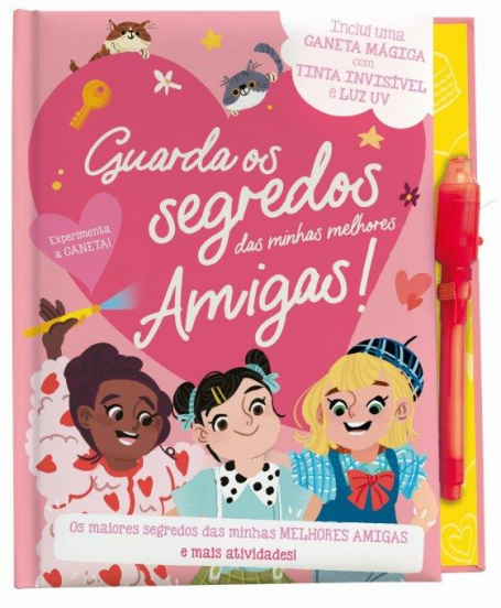 GUARDA OS SEGREDOS DAS MINHAS MELHORES AMIGAS !