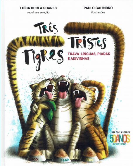 TRES TRISTES TIGRES - trava-linguas, piadas e adivinhas