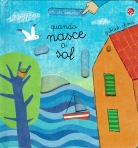 QUANDO NASCE O SOL - com um dedinho
