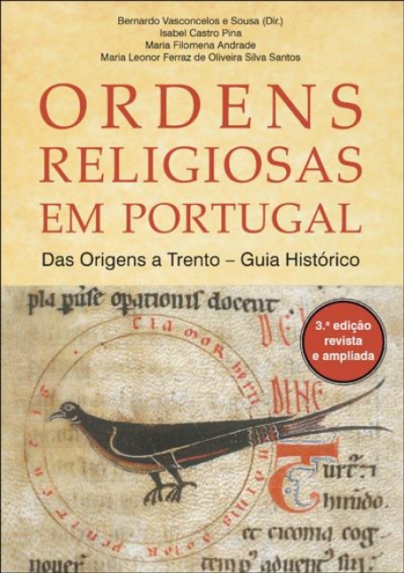 ORDENS RELIGIOSAS EM PORTUGAL - DAS ORIGENS A TRENTO - GUIA HISTORICO