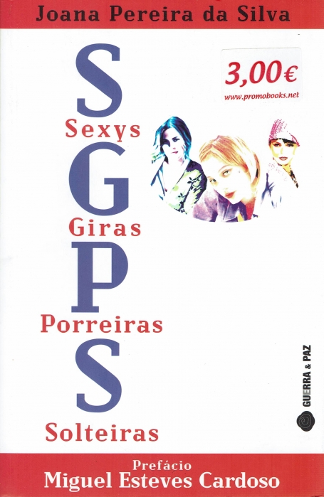 SGPS - SEXYS, GIRAS, PORREIRAS E SOLTEIRAS
