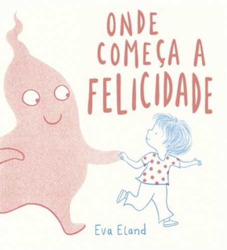 ONDE COMEÇA A FELICIDADE