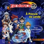 BEYBLADE - A PROCURA DA LENDA