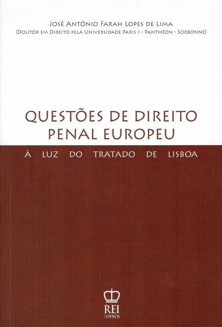 QUESTOES DE DIREITO PENAL EUROPEU A LUZ DO TRATADO DE LISBOA