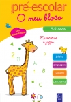 MEU BLOCO - TODO O MEU PRE-ESCOLAR 3-4 ANOS - exercicios e jogos