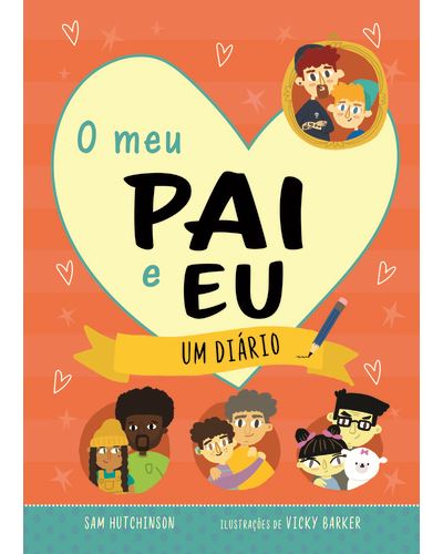 O MEU PAI E EU - UM DIÁRIO