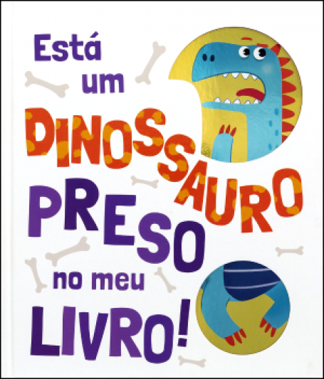 72916.10- ESTÁ UM DINOSSAURO PRESO NO MEU LIVRO