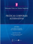 Educação Física no Ensino Superior - Práticas Corporais Alternativas - 1ª/2008