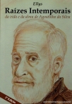 RAIZES INTEMPORAIS DA VIDA E DA ALMA DE AGOSTINHO DA SILVA