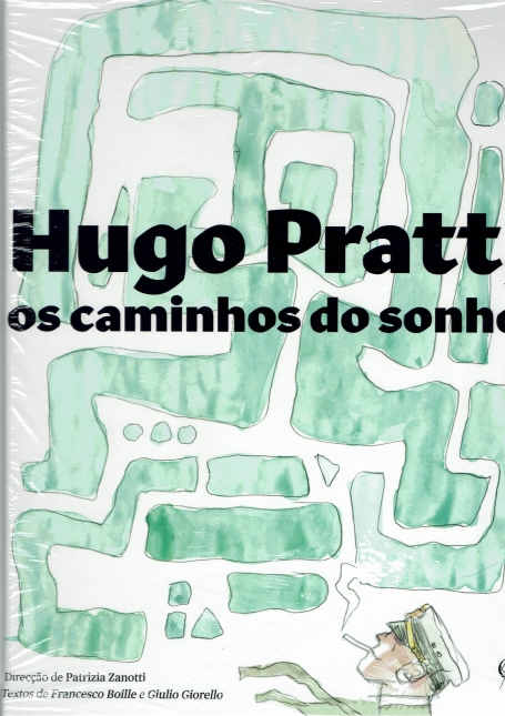 HUGO PRATT OS CAMINHOS DO SONHO