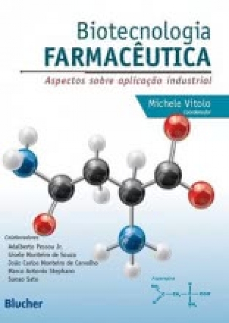 Biotecnologia Farmacêutica - Aspectos sobre Aplicação Industrial