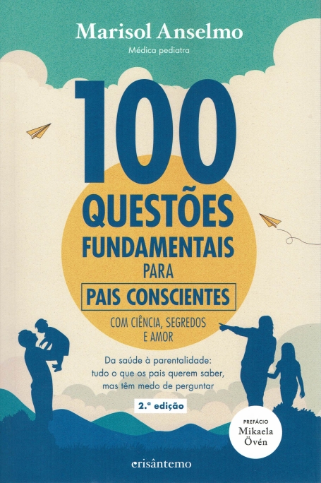 100 QUESTÕES FUNDAMENTAIS PARA PAIS CONSCIENTES