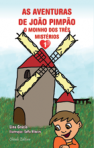 AS AVENTURAS E JOAO PIMPAO 1 - O MOINHO DOS TRES MISTERIOS