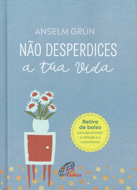 NÃO DESPERDICES A TUA VIDA