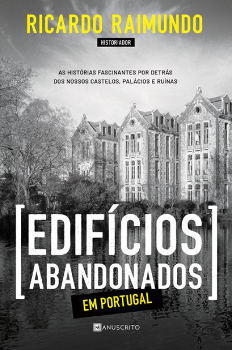EDIFÍCIOS ABANDONADOS EM PORTUGAL