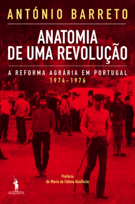 ANATOMIA DE UMA REVOLUCAO - a reforma agraria em Portugal 1974-1976