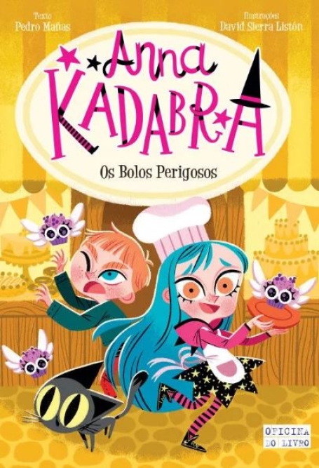 ANNA KADABRA N.º 6 - OS BOLOS PERIGOSOS