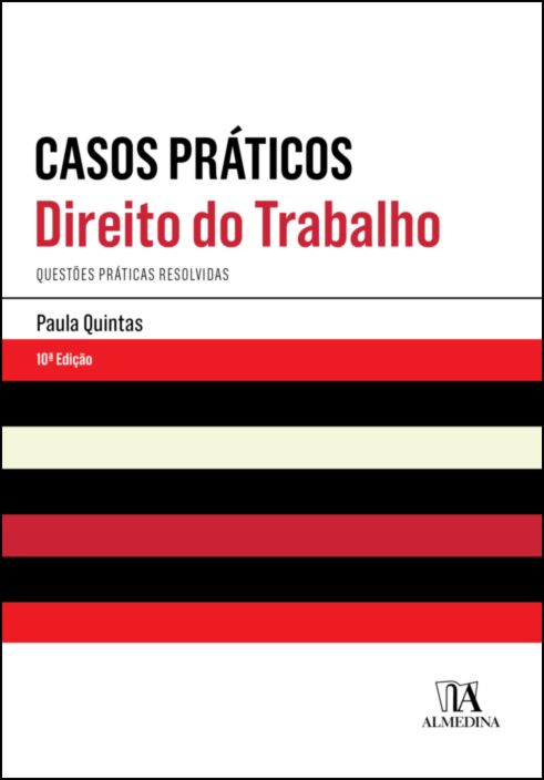 CASOS PRÁTICOS - DRIEITO DO TRABALHO