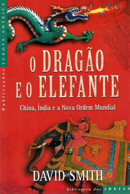 DRAGAO E O ELEFANTE - CHINA INDIA E A NOVA ORDEM MUNDIAL