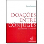 DOACOES ENTRE CONJUGES - ENQUADRAMENTO JUS SUCESSORIO
