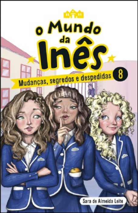 71016.11 - O MUNDO DA INÊS 8 - MUDANÇAS, SEGREDOS E DESPEDIDAS