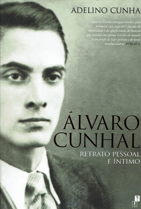 ÁLVARO CUNHAL - RETRATO PESSOAL ÍNTIMO