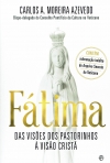 FATIMA DAS VISOES DOS PASTORINHOS A VISAO CRISTA
