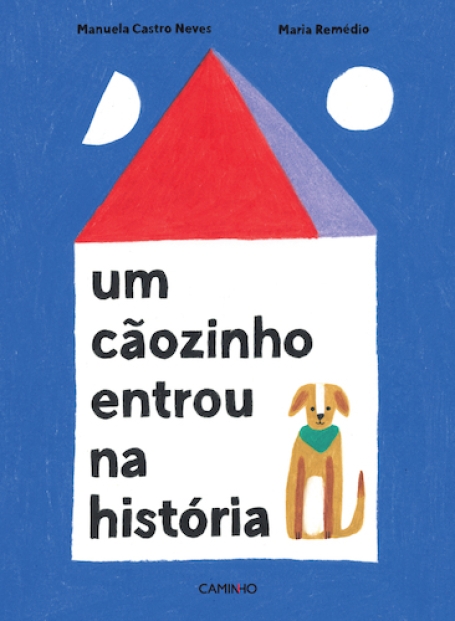 UM CÃOZINHO ENTROU NA HISTÓRIA
