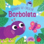 BORBOLETA - QUANDO EU CRESCER