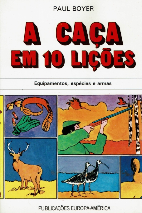 A CAÇA EM 10 LIÇÕES
