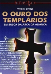 OURO DOS TEMPLARIOS EM BUSCA DA ARCA DA ALIANCA