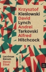 LACRIMAE RERUM - KRZYSZTOF KIESLOWSKI DAVID LYNCH ANDREI TARKOVSKI ALFRED HITCHCOCK