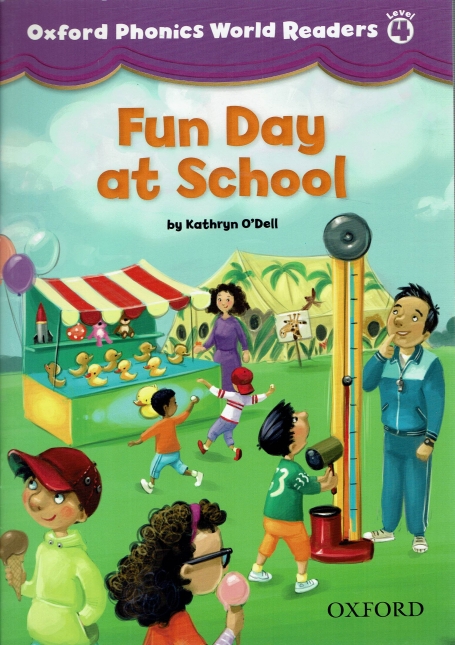 FUN DAY AT SCHOOL - OXFORD PHONICS WORLD READERS LEVEL 4