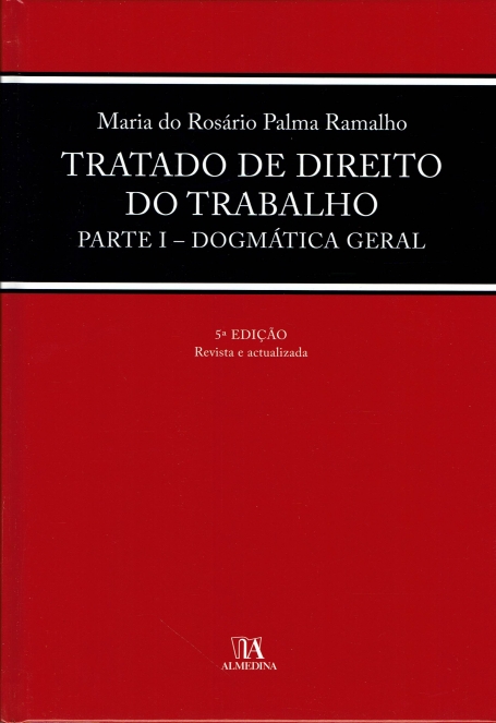 TRATADO DE DIREITO DO TRABALHO PARTE 1 - DOGMATICA GERAL 5ª edicao