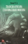 TRADICAO AFRICANA E RACIONALIDADE MODERNA