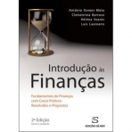 INTRODUCAO AS FINANCAS - FUNDAMENTOS DE FINANCAS COM CASOS PRATICOS RESOLVIDOS E PROPOSTOS 2ª edicao