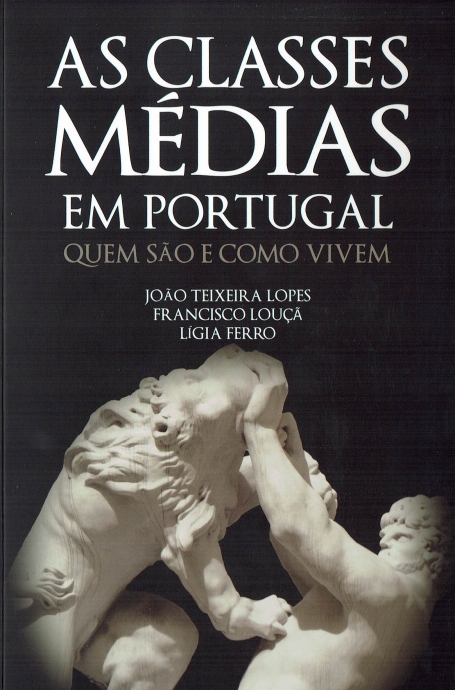 AS CLASSES MÉDIAS EM PORTUGAL - QUEM SÃO E COMO VIVEM