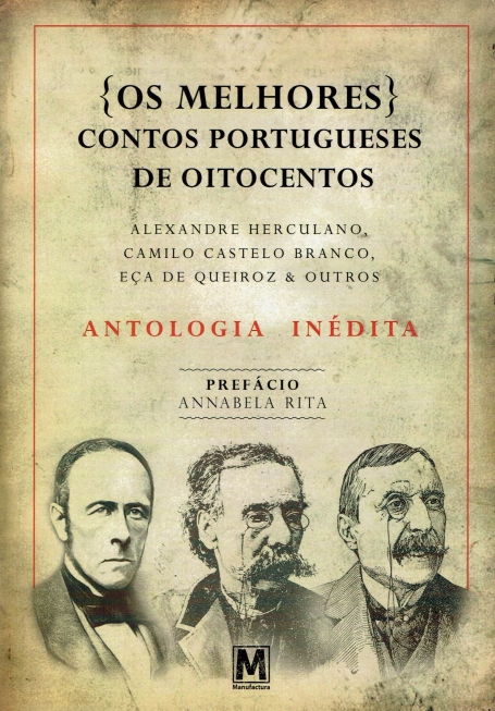 MELHORES CONTOS PORTUGUESES DE OITOCENTOS - ANTOLOGIA INEDITA