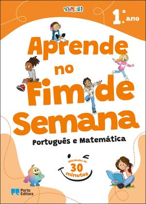 11157.10 - VAMOS! APRENDE NO FIM DE SEMANA 1º ANO - PORTUGUÊS E MATEMÁTICA