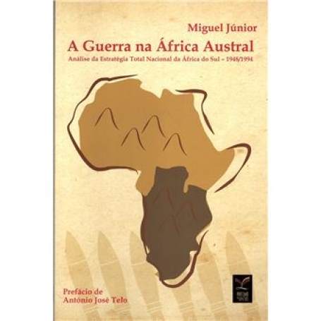 A GUERRA NA AFRICA AUSTRAL 1948/1994